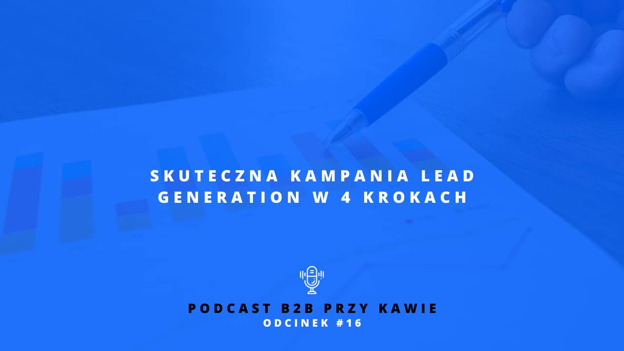 przygotowania do kampanii lead generation